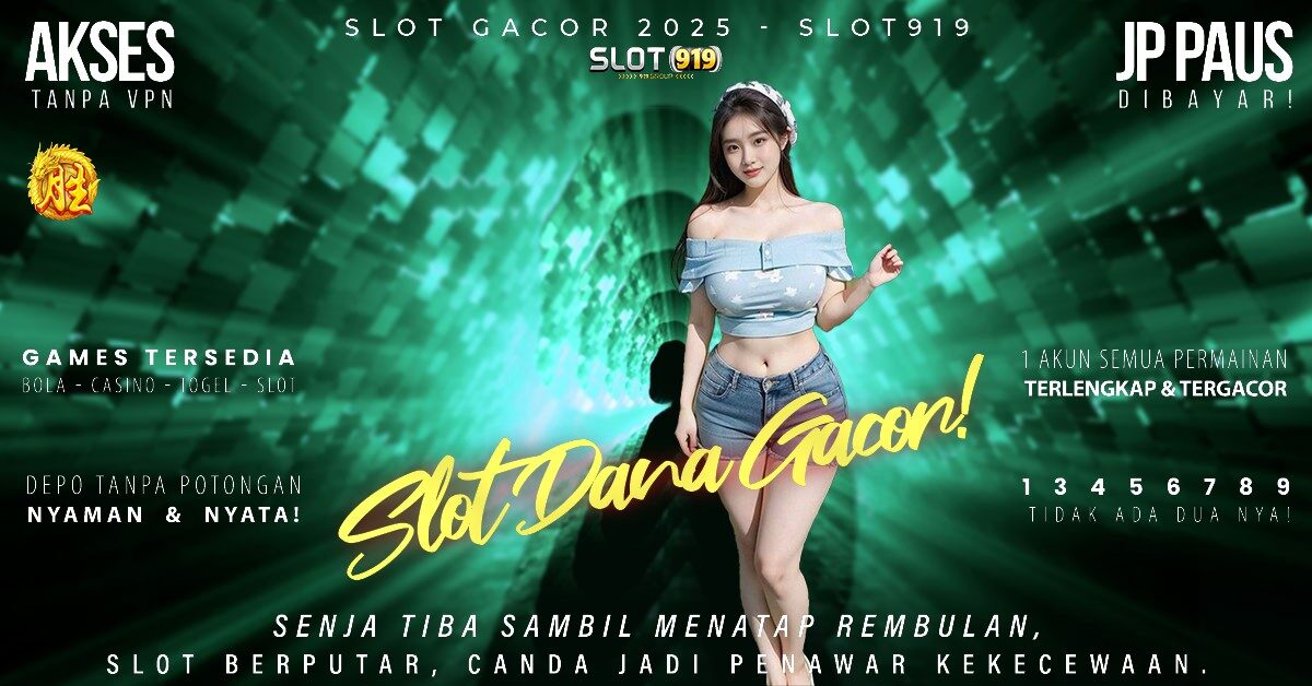 Jadwal Slot Gacor Hari Ini 2025 Situs Slot Deposit Dana