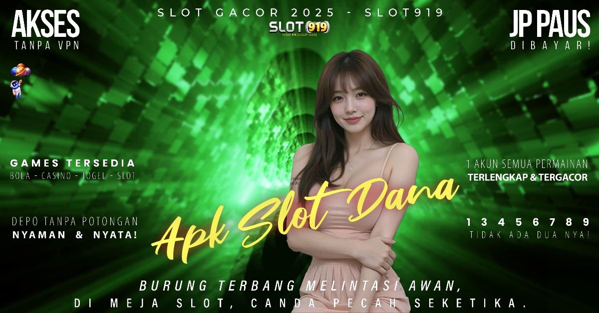 Daftar Slot Pakai Akun Dana Web Slot Gacor Hari Ini