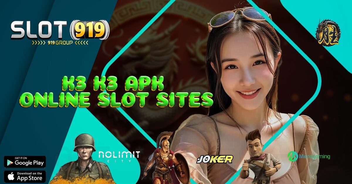 K3 K3 APK BANDAR JUDI SLOT ONLINE TERPERCAYA