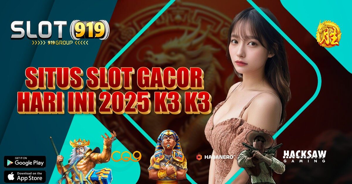 K3 K3 SITUS JUDI SLOT ONLINE GACOR