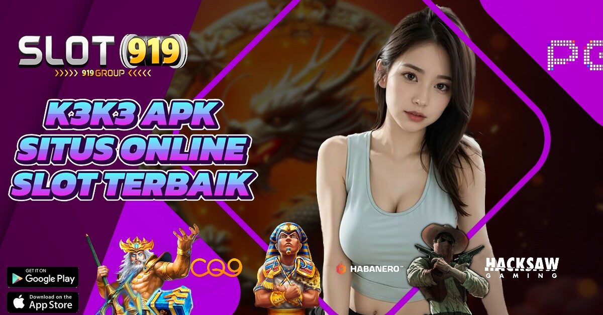 SLOT GACOR HARI INI 2023 TERPERCAYA K3 K3 APK