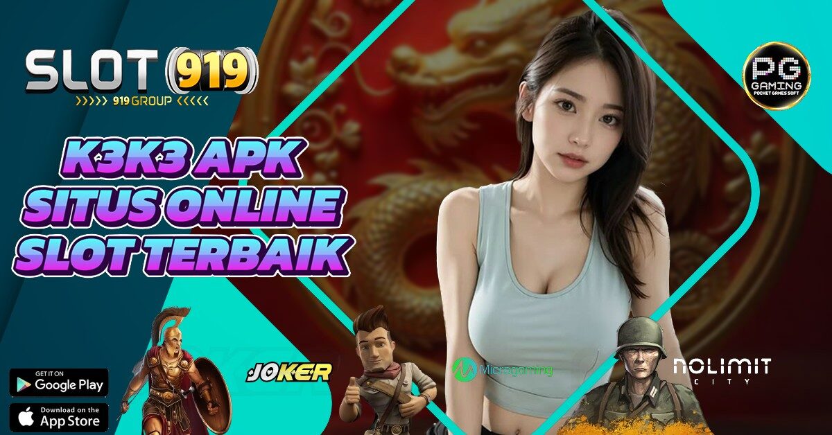 K3 K3 APK JUDI SLOT ONLINE TERPERCAYA