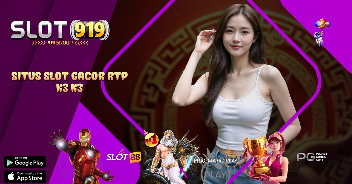 SITUS SLOT PALING GACOR GAMPANG MENANG K3 K3 APK