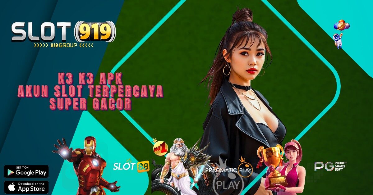 K3 K3 BANDAR SLOT ONLINE TERBAIK