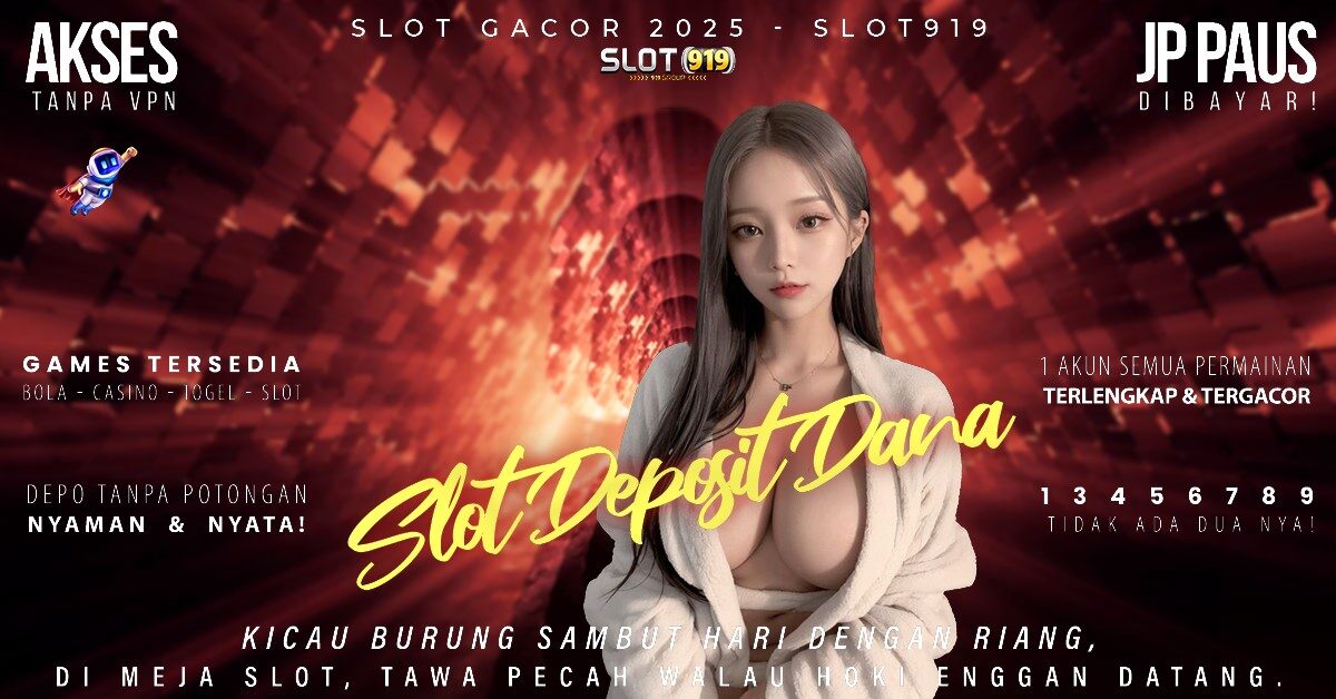 Slot Deposit Dana 10 Ribu Tanpa Potongan Info Slot Yang Gacor Hari Ini