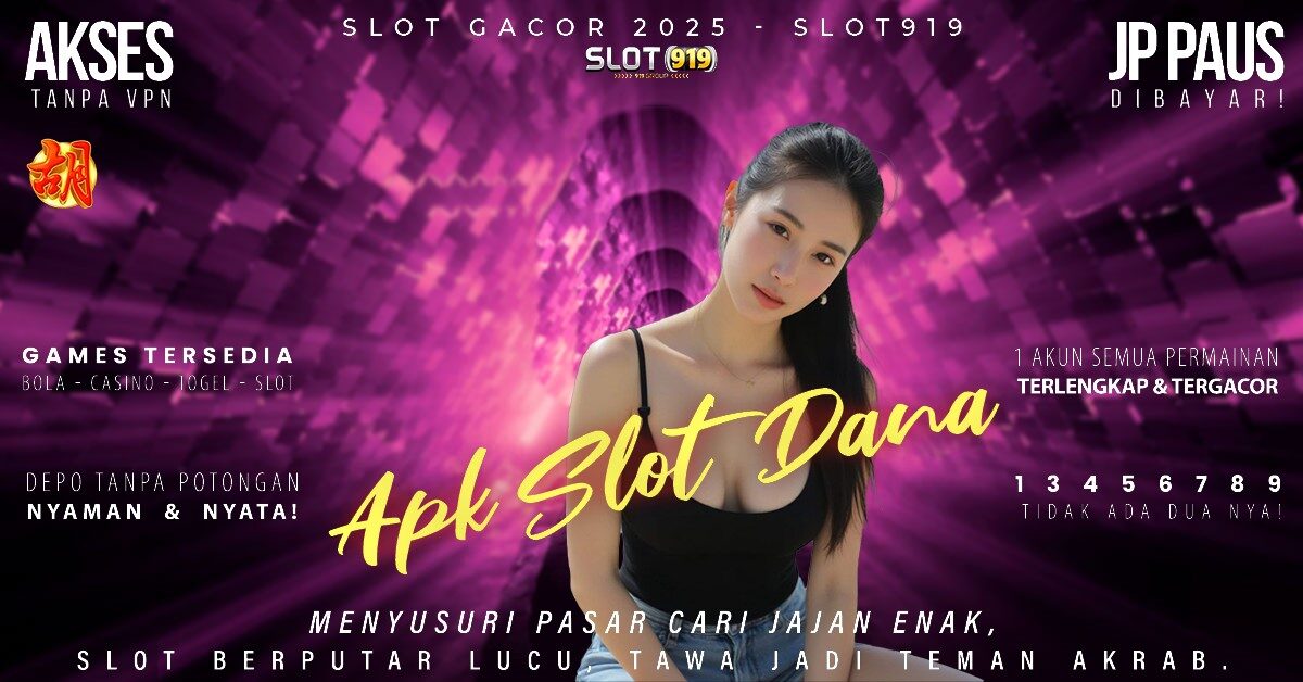 Agen Gacor Slot Login Cara Wd Slot Ke Akun Dana