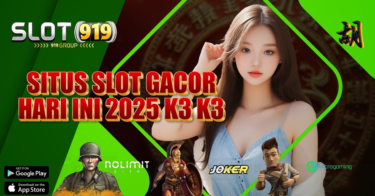 K3 K3 SLOT GACOR TERBARU HARI INI