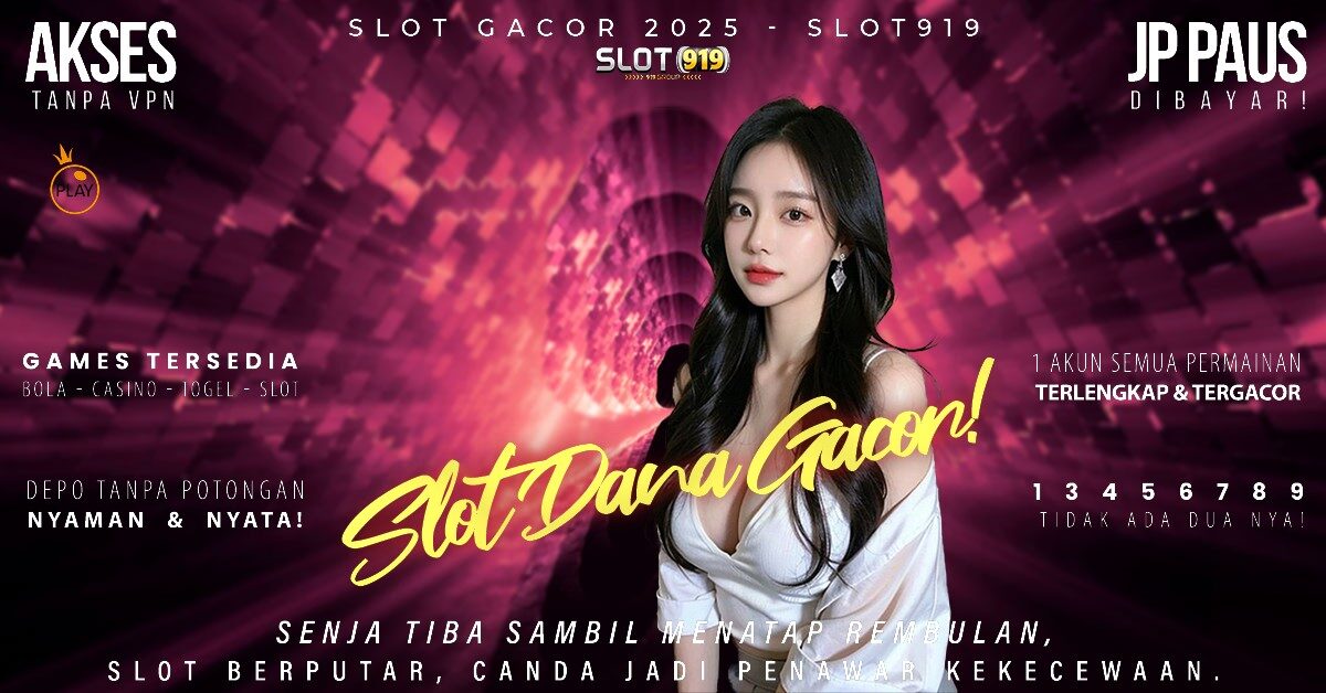 Situs Judi Slot Deposit Via Dana Bocoran Rtp Live Slot Gacor Hari Ini