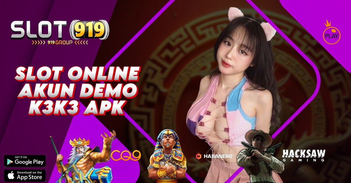 K3K3 SITUS SLOT ONLINE DEPOSIT DANA